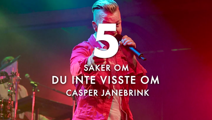 5 saker du inte visste om Casper Janebrink