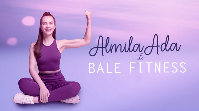 Almila Ada ile Bale Fitness