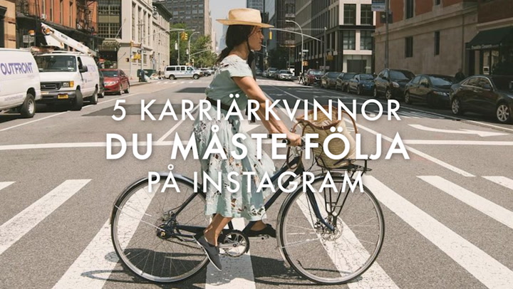 5 karriärkvinnor du måste följa på Instagram