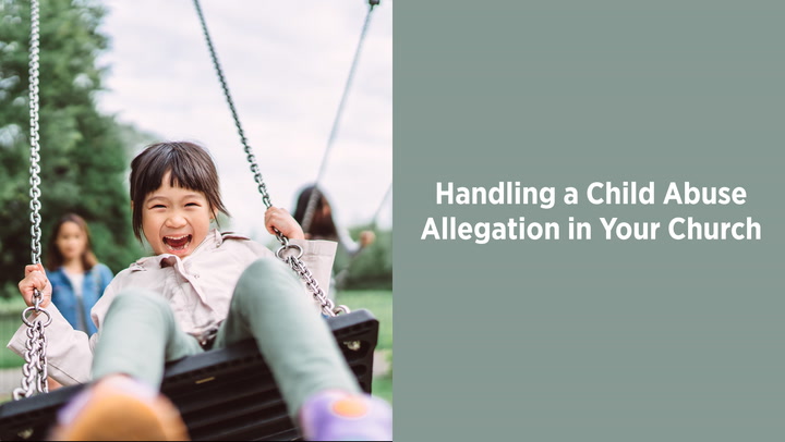 Handling A Child Abuse Allegation in Your Church