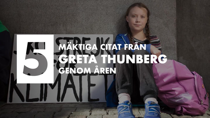 TV: 5 mäktiga citat från Greta Thunberg genom åren