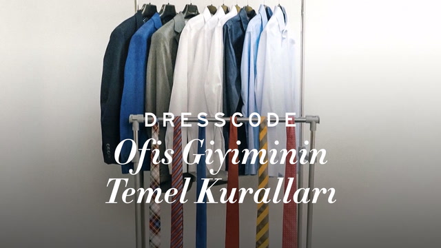 Dress Code - Ofis Giyiminin Temel Kuralları