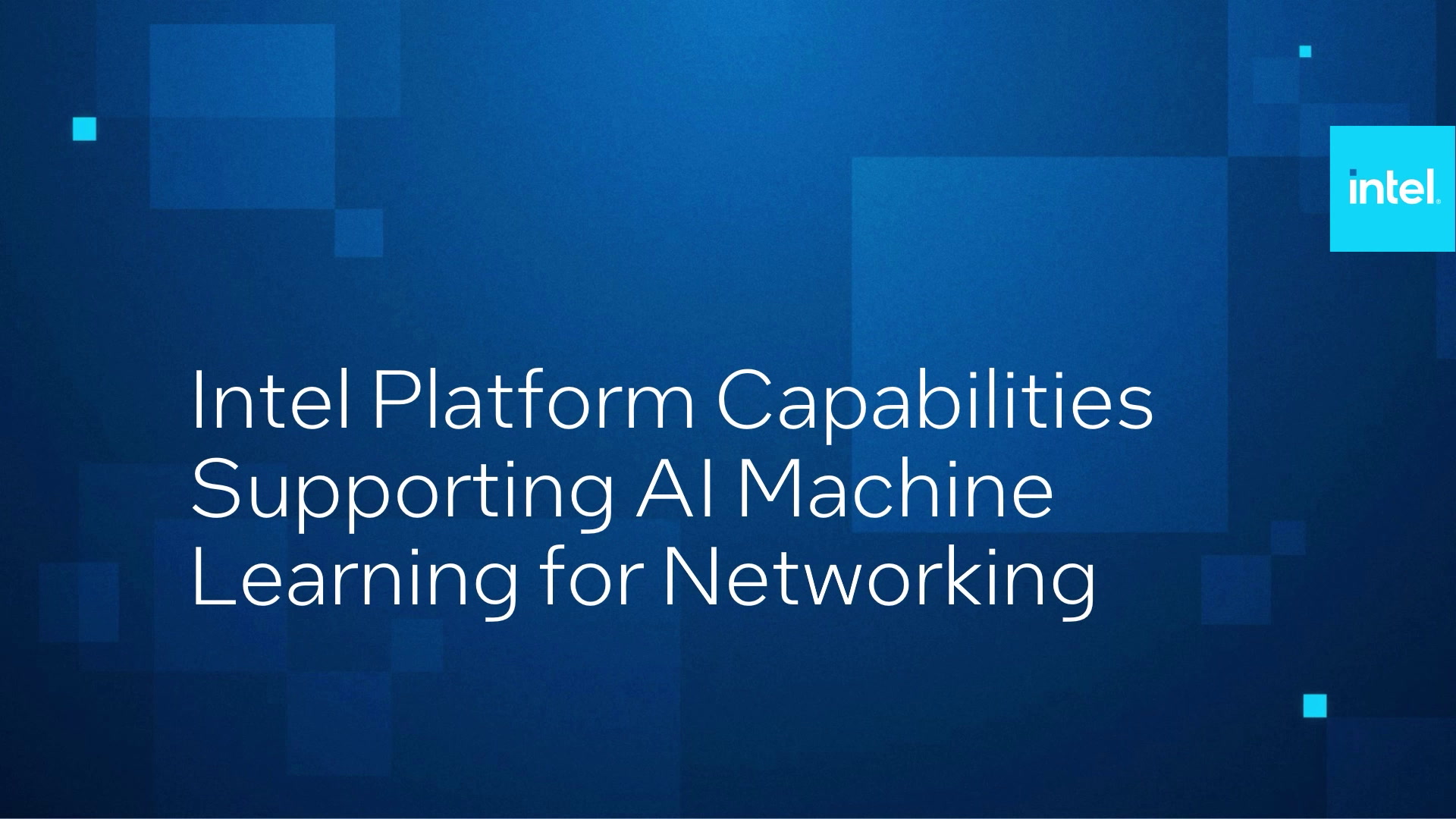 Intel Platform Capabilities Supporting AI Machine Learning for Networking