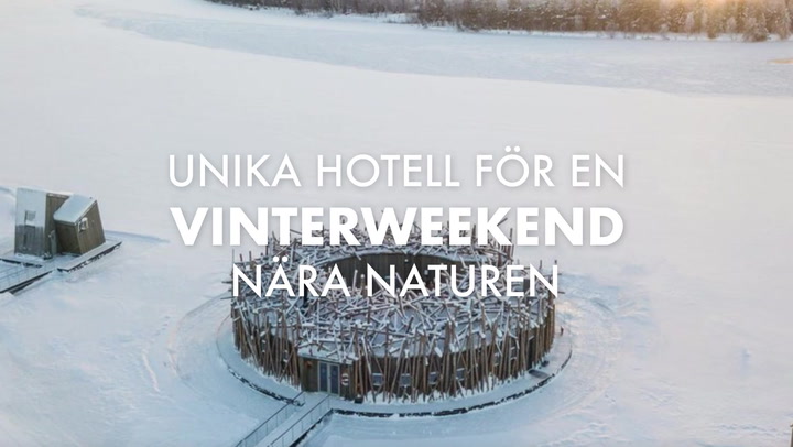 Unika hotell för en vinterweekend nära naturen