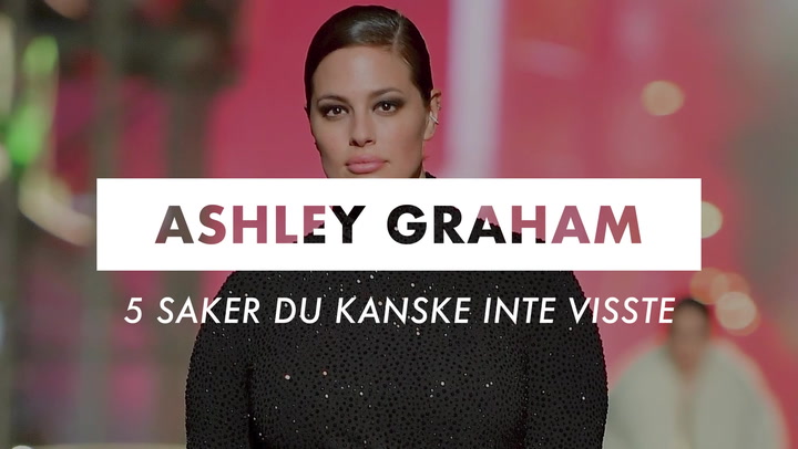 5 saker du kanske inte visste om Ashley Graham