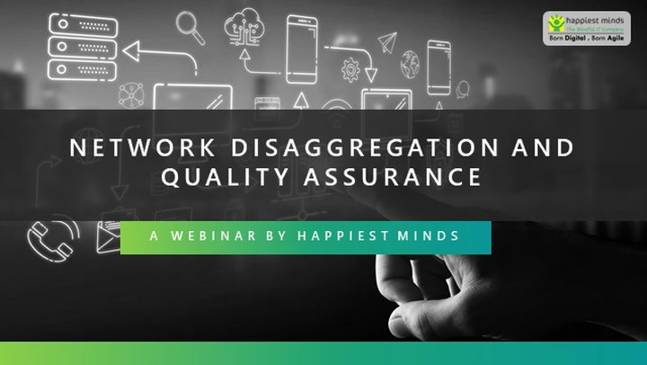 Network Disaggregation & Quality Assurance