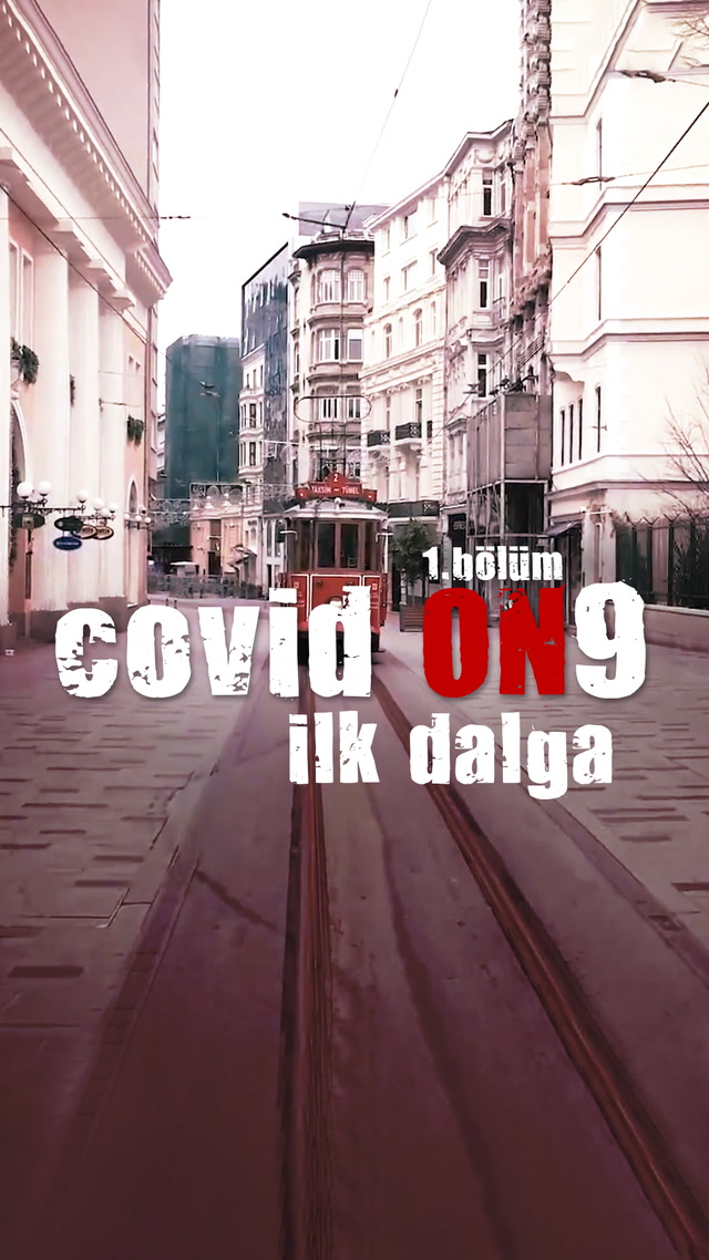 COVID ON9 - İlk Dalga - 1. bölüm