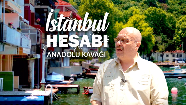 İstanbul Hesabı - Anadolu Kavağı