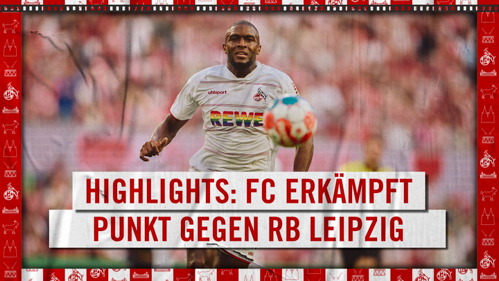 Highlights 1. FC Köln - RB Leipzig (2021 - 2022)