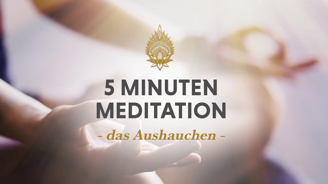 5 Minuten Meditation, Nr. 5