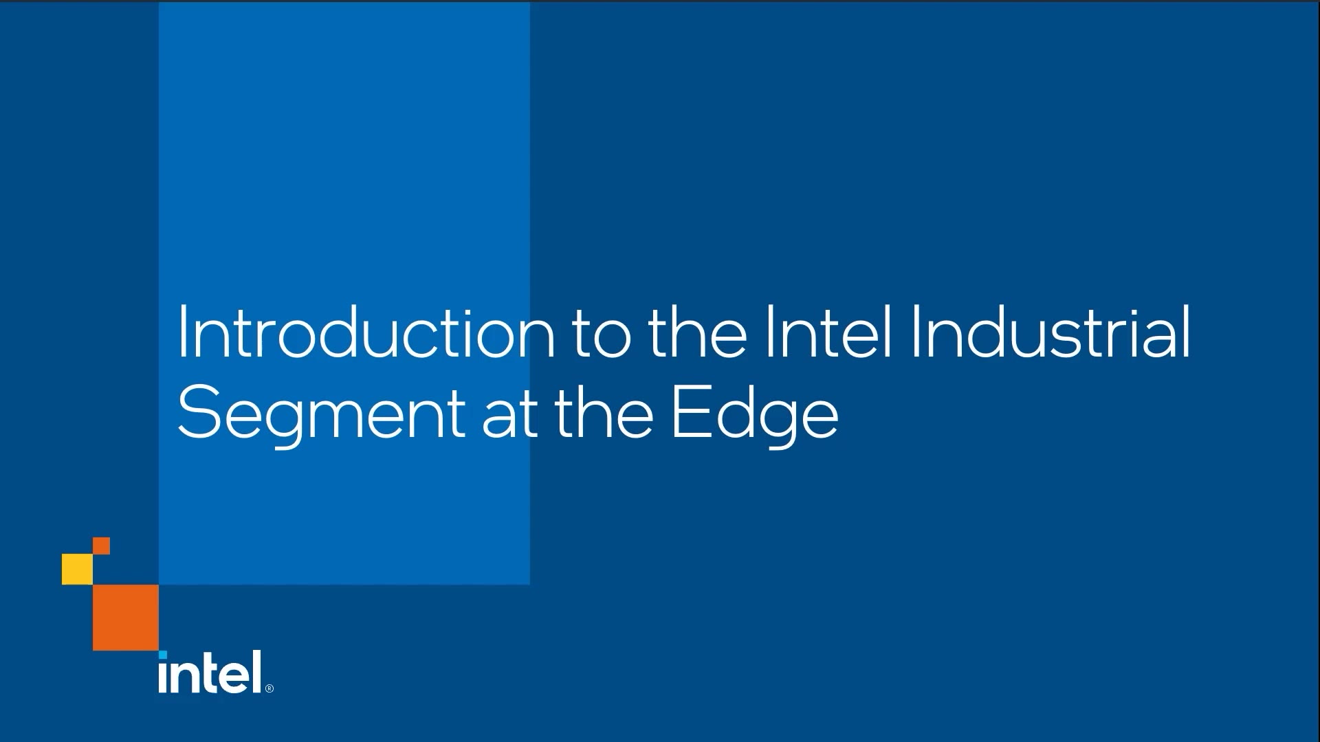 Chapter 1: Introduction to the Intel Industrial Segment at the Edge