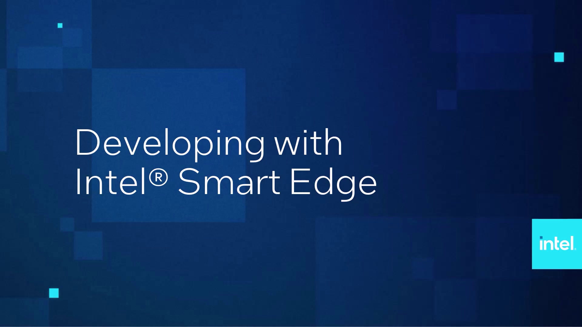 Developing with Intel® Smart Edge