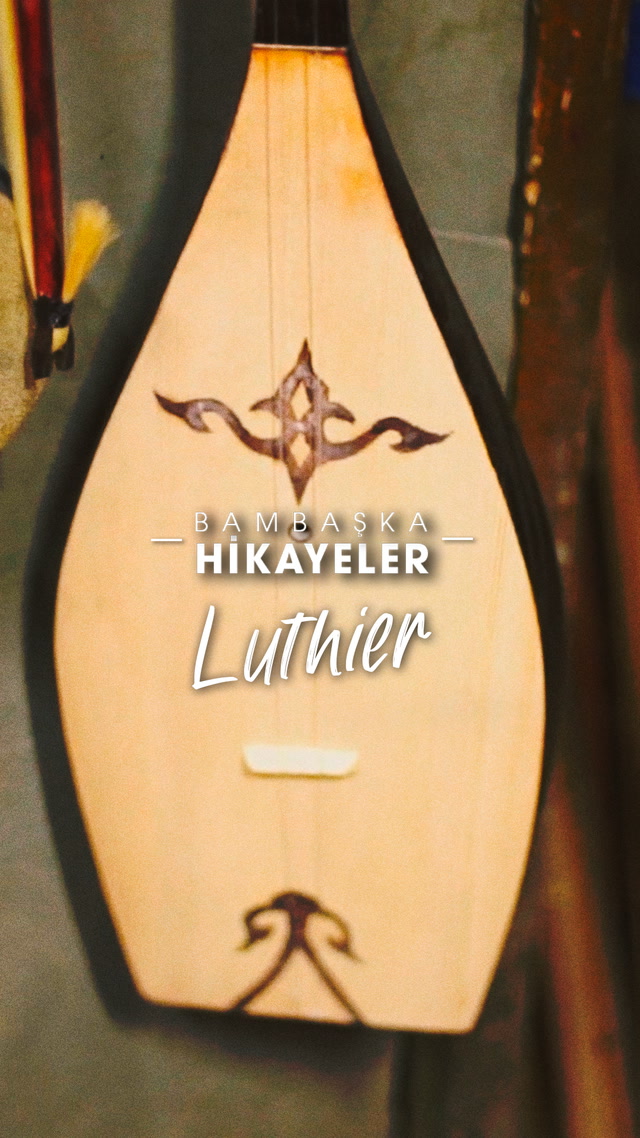 Bambaşka Hikayeler - Luthier
