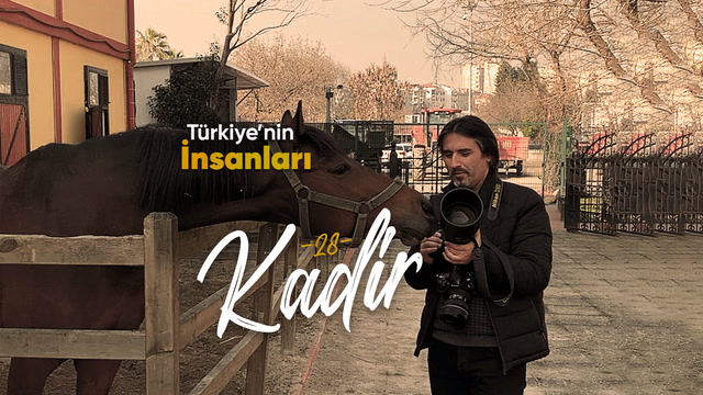 Türkiye'nin İnsanları - At fotoğrafçısı Kadir