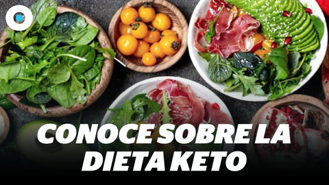 Conoce todo lo que tienes que saber sobre la dieta Keto en #bienestar I Reporte Indigo