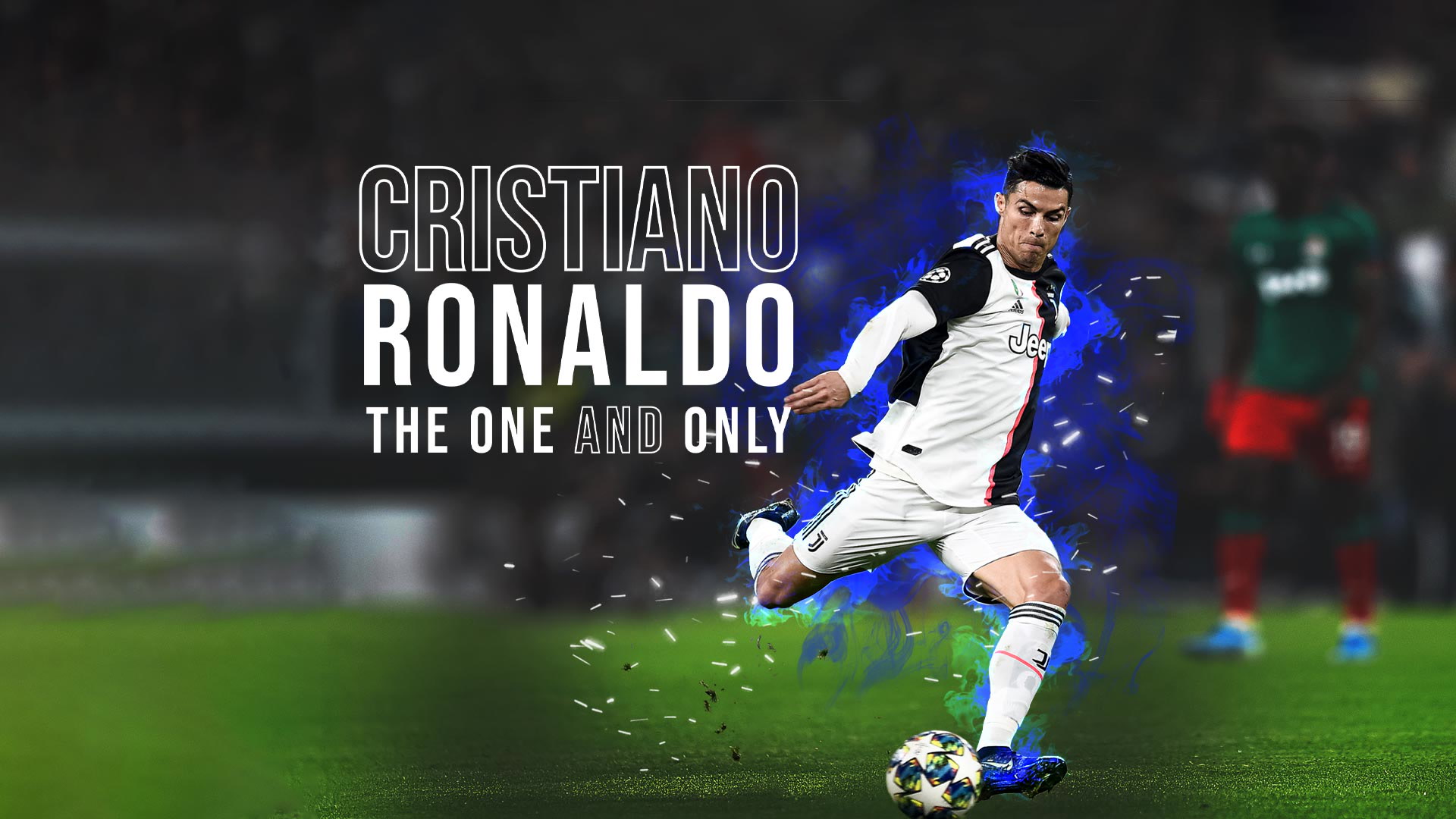 Cristiano Ronaldo - The One And Only