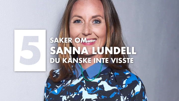 TV: 5 saker om Sanna Lundell som du kanske inte visste