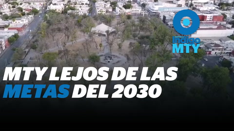 Enfrenta Nuevo León déficit de reservas naturales hacia 2030 | Reporte Indigo