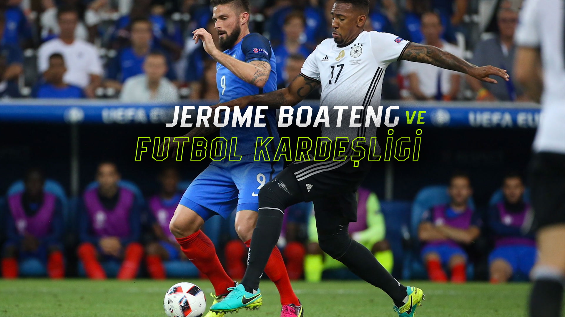 Jerome Boateng ve futbol kardeşliği