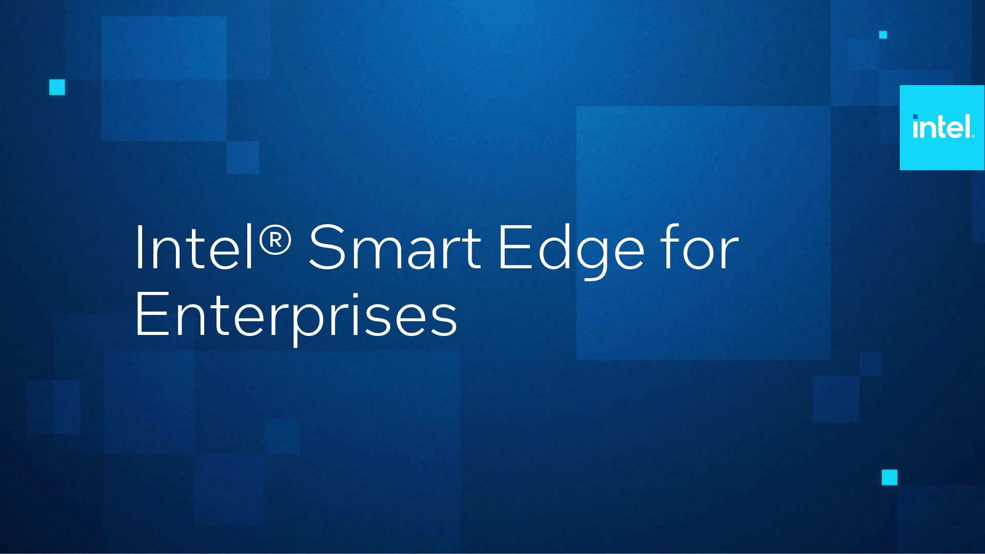 Intel® Smart Edge for Enterprises