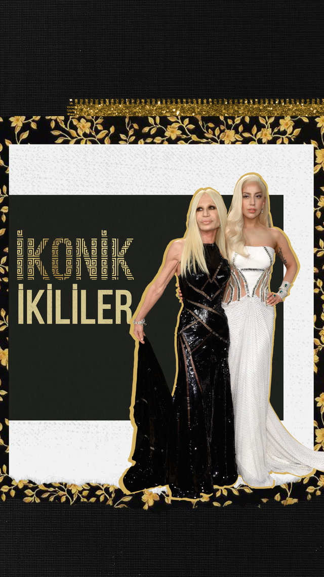 İkonik İkililer - Lady Gaga & Donatella Versace