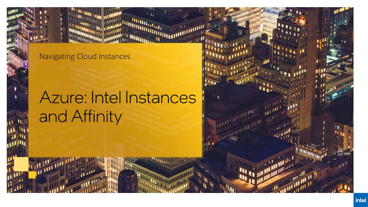 Chapter 1: Azure: Intel Instances and Affinity