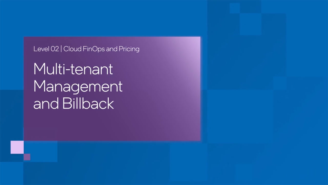 Chapter 1: Cloud Multi-Tenant Management and Billback