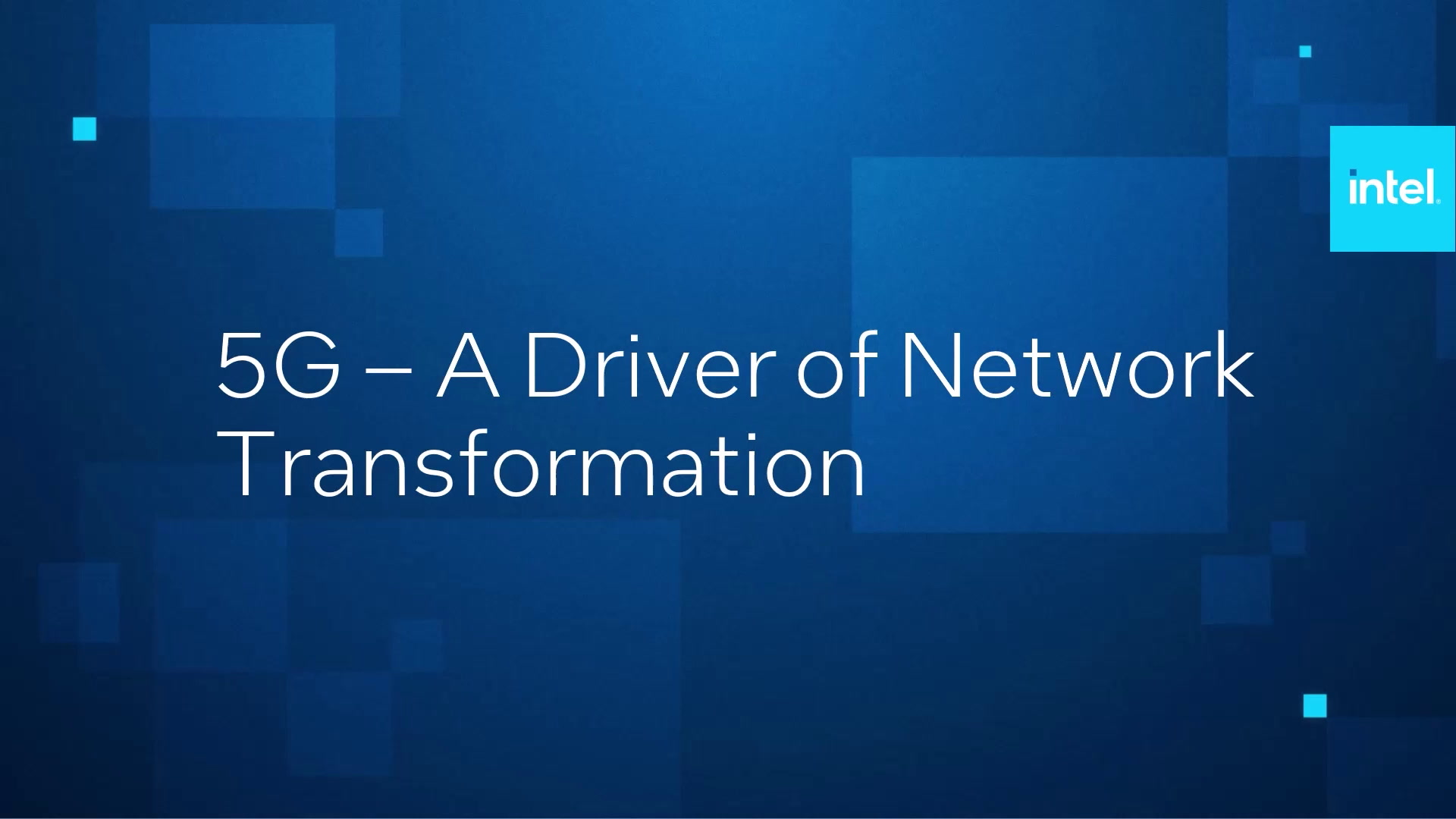 5G – A Driver of Network Transformation