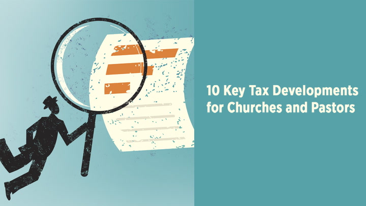 12 Key Tax Developments for Churches and Pastors