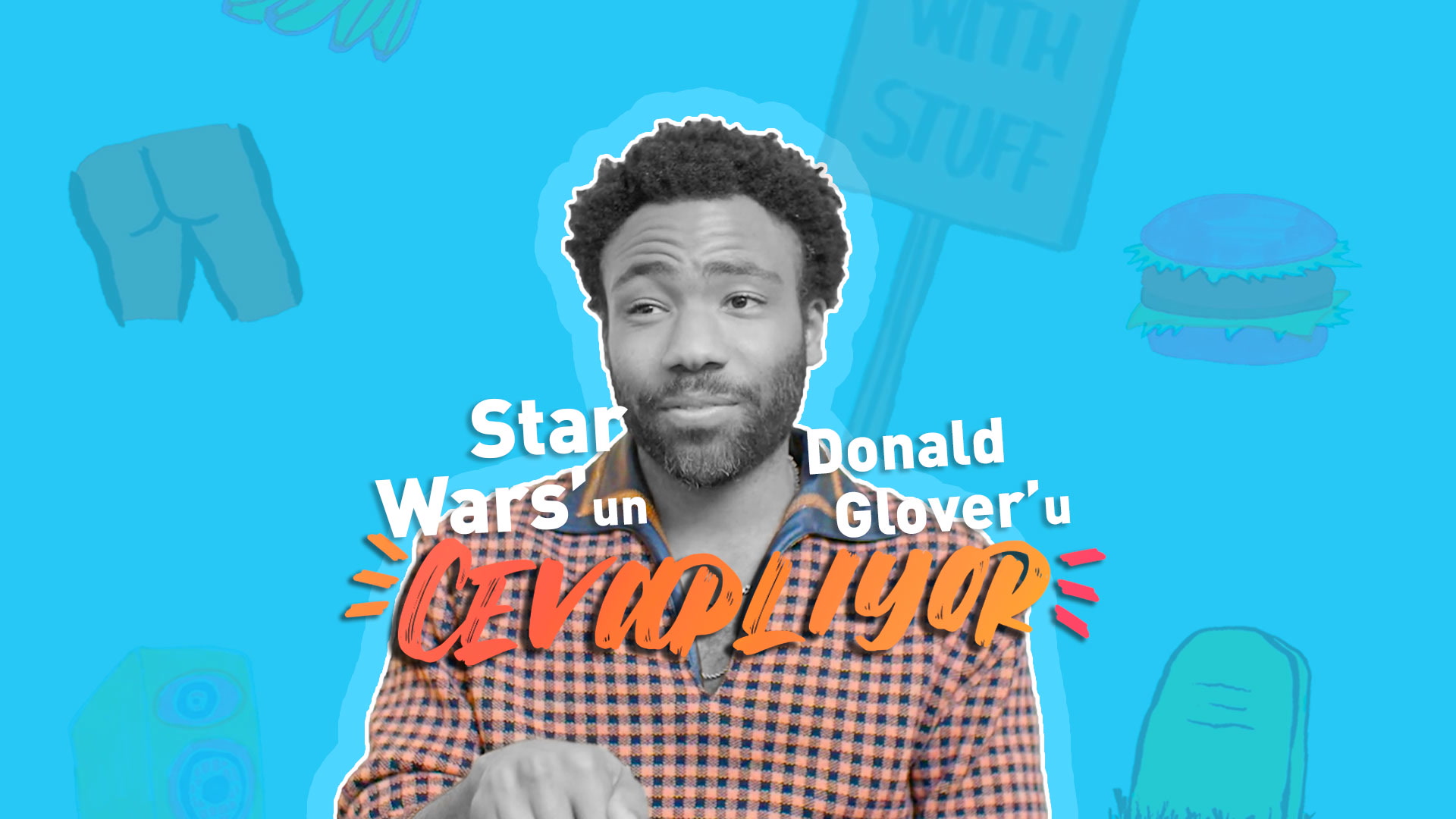 Star Wars'un Donald Glover'ı cevaplıyor 