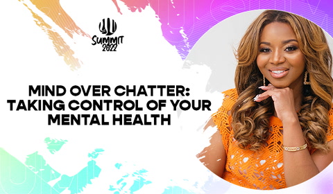 GU Summit | Mind Over Chatter: Taking Control of Your Mental Health