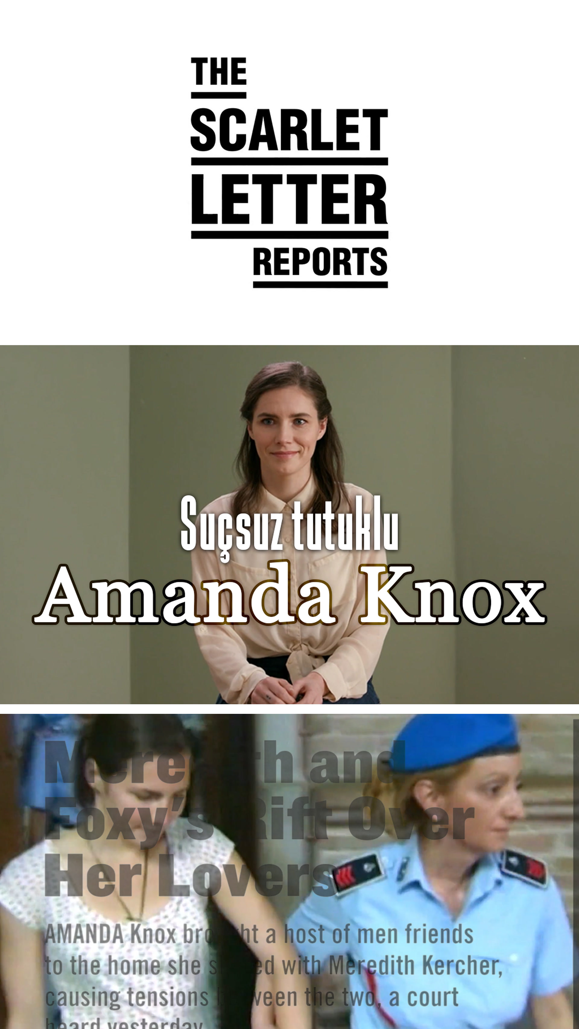 Suçsuz yere tutuklanan Amanda Knox  anlatıyor