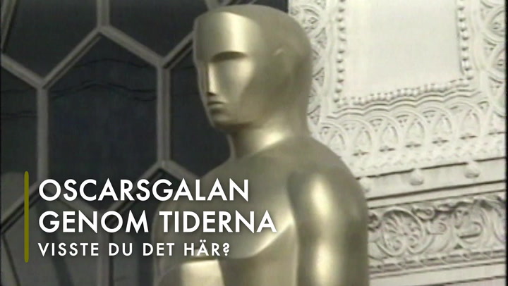 TV: Oscarsgalan genom tiderna – visste du det här?