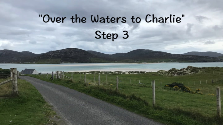Over the Waters to Charlie - Step 3
