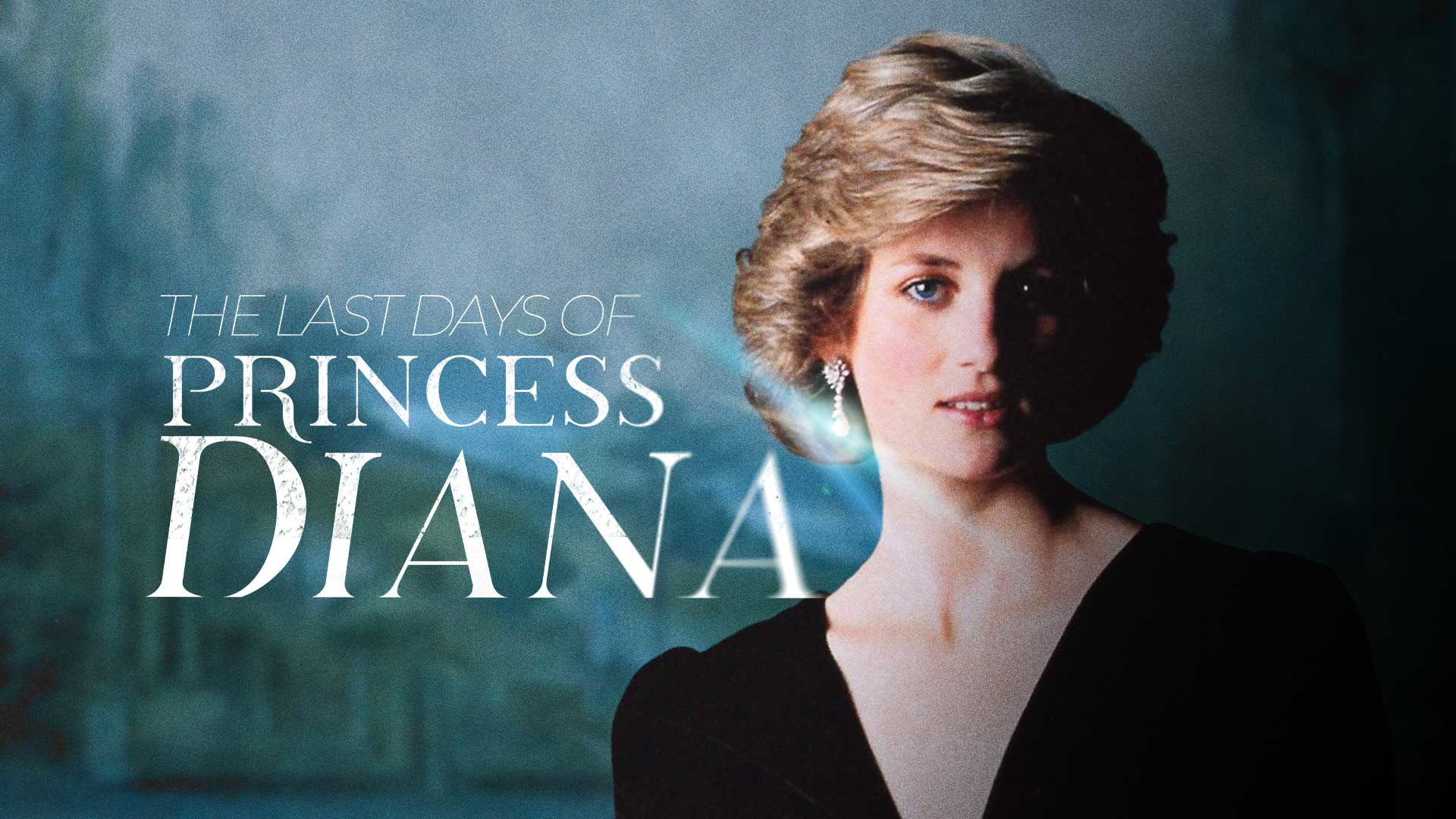 The Last Days Of Princess Diana