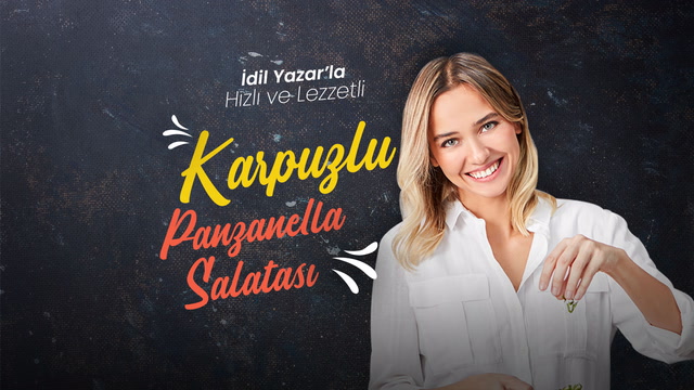 İdil Yazar'la Hızlı ve Lezzetli - Karpuzlu Panzanella Salatası