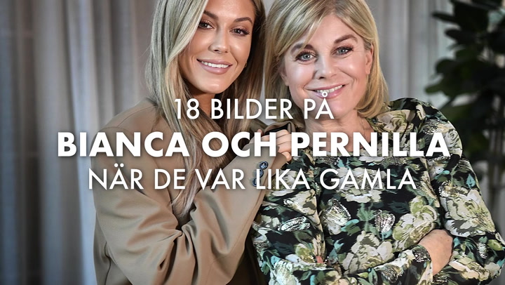 Se också: 18 bilder på Bianca och Pernilla när de var lika gamla
