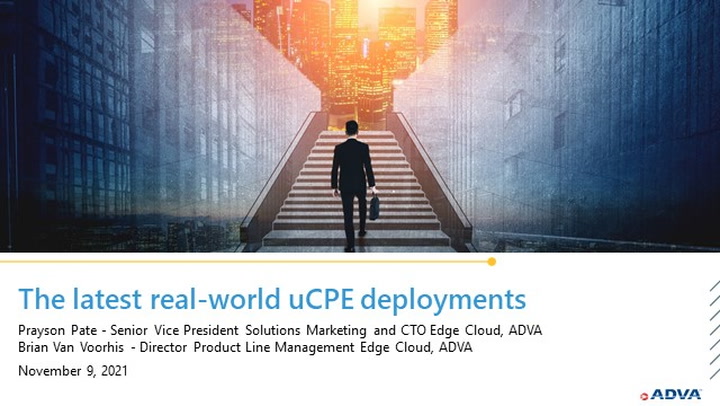 The Latest Real-World uCPE Deployments