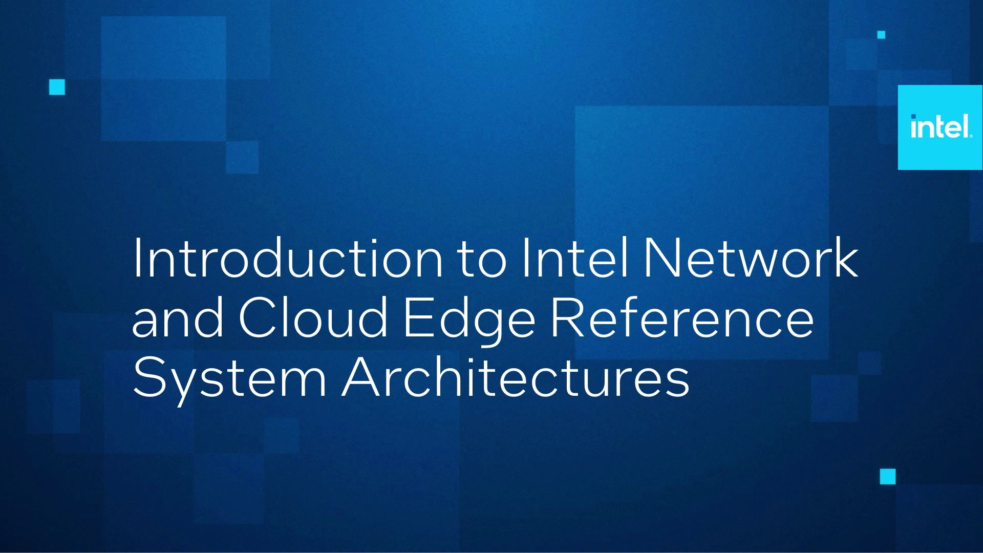 Intel Network Platform Network and Cloud Edge Reference Architectures