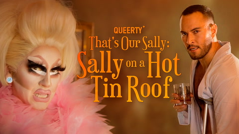 Trixie Mattel in THAT'S OUR SALLY with Adrian Anchondo