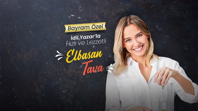 İdil Yazar'la Hızlı ve Lezzetli - Elbasan Tava