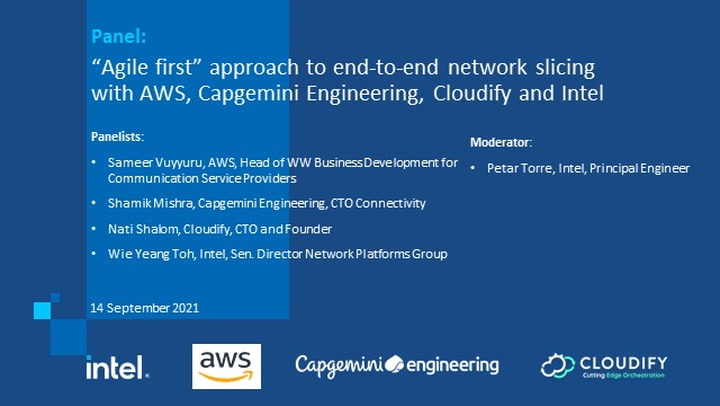Panel: Agile Network Slicing with AWS, Capgemini Engineering, Cloudify and Intel