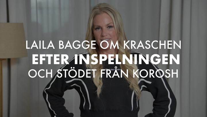 TV: Se Laila Bagge berätta om kraschen efter inspelningen - och stödet från Korosh