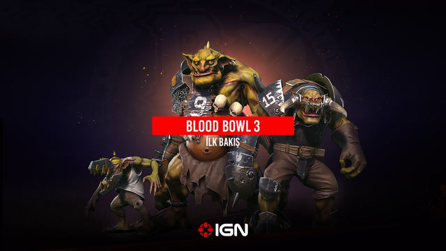 IGN - Blood Bowl 3 ilk bakış