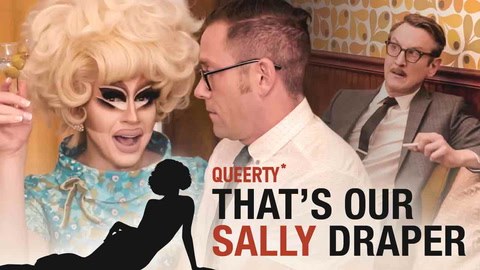 Trixie Mattel in THAT'S OUR SALLY DRAPER with Jack Plotnick & Kit Williamson