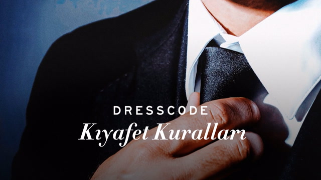 Dress Code - Kıyafet Kuralları