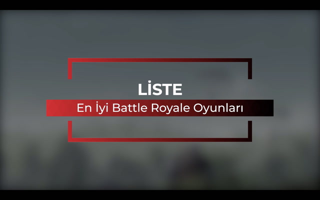 IGN - En iyi Battle Royale oyunları