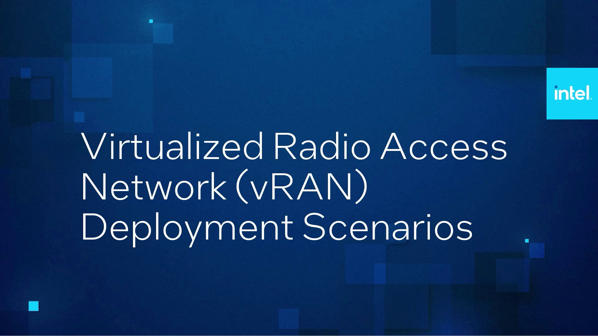 Virtualized Radio Access Network (vRAN) Deployment Scenarios