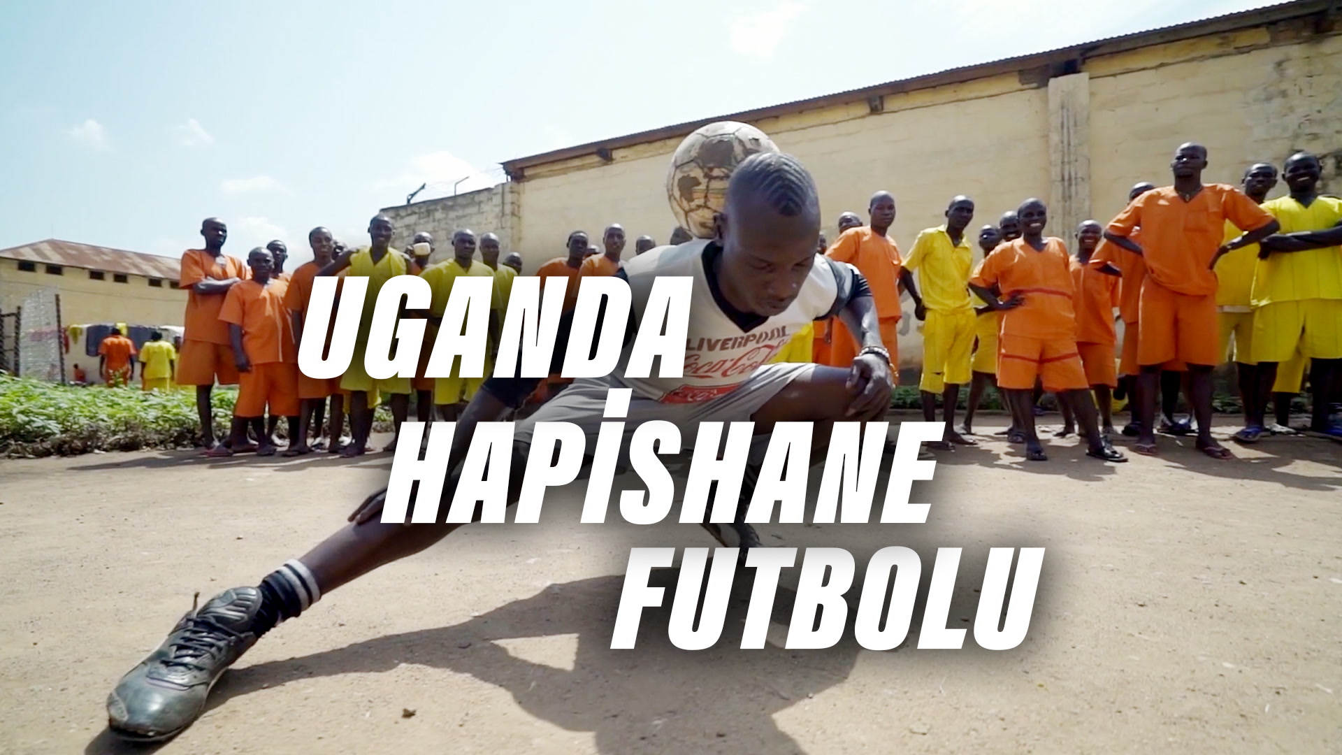 Uganda hapishane futbolu