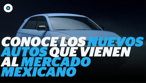 Conoce los nuevos autos que vienen al mercado mexicano I Reporte Indigo